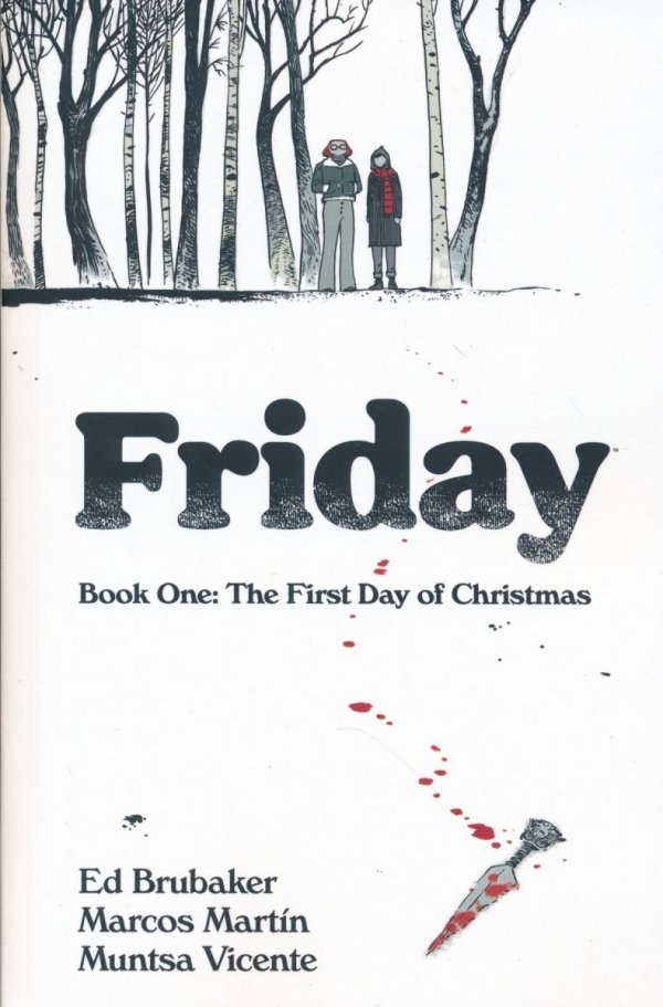 FRIDAY VOL 01 THE FIRST DAY OF CHRISTMAS TP [9781534320581]