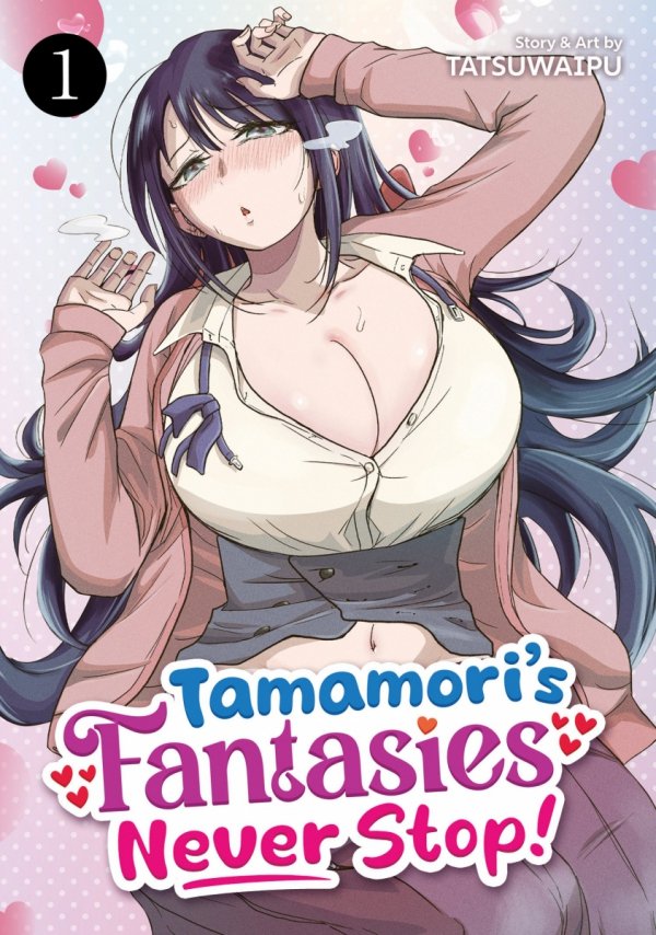 TAMAMORIS FANTASIES NEVER STOP VOL 01 TP [9798893730227]