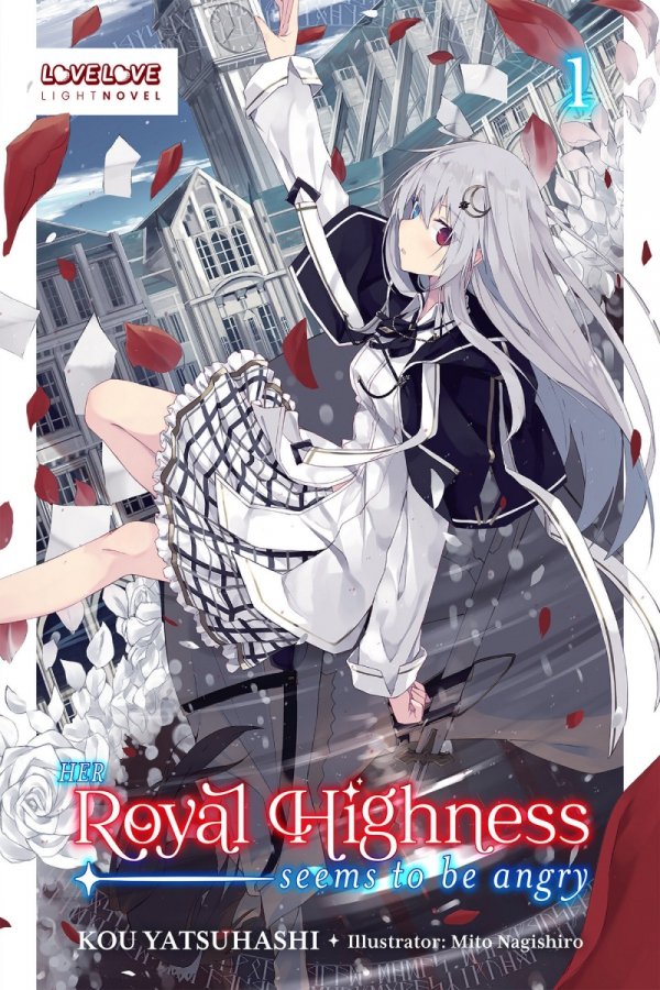 HER ROYAL HIGHNESS SEEMS TO BE ANGRY LIGHT NOVEL VOL 01 TP [9781427877239]