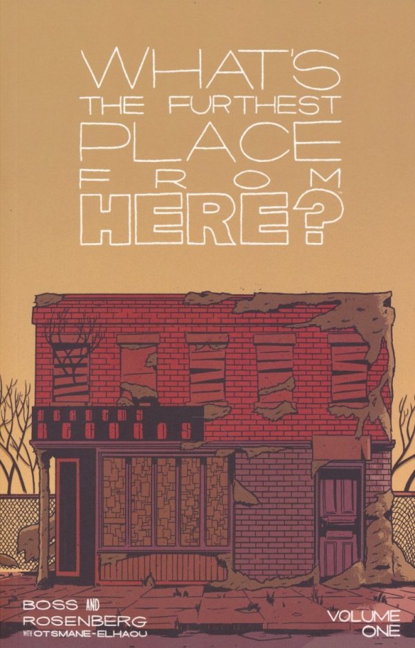 WHATS THE FURTHEST PLACE FROM HERE VOL 01 TP [9781534322288]
