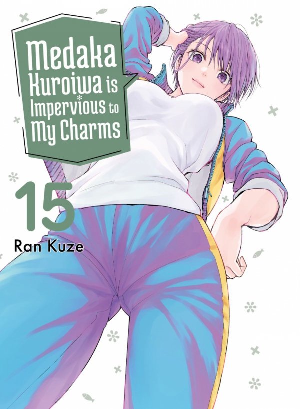 MEDAKA KUROIWA IS IMPERVIOUS TO MY CHARMS VOL 15 TP [9781647295110]