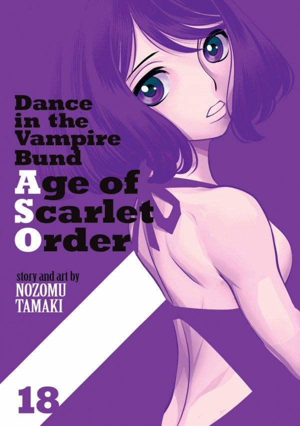 DANCE IN THE VAMPIRE BUND AGE OF SCARLET ORDER VOL 18 TP [9798897651146]