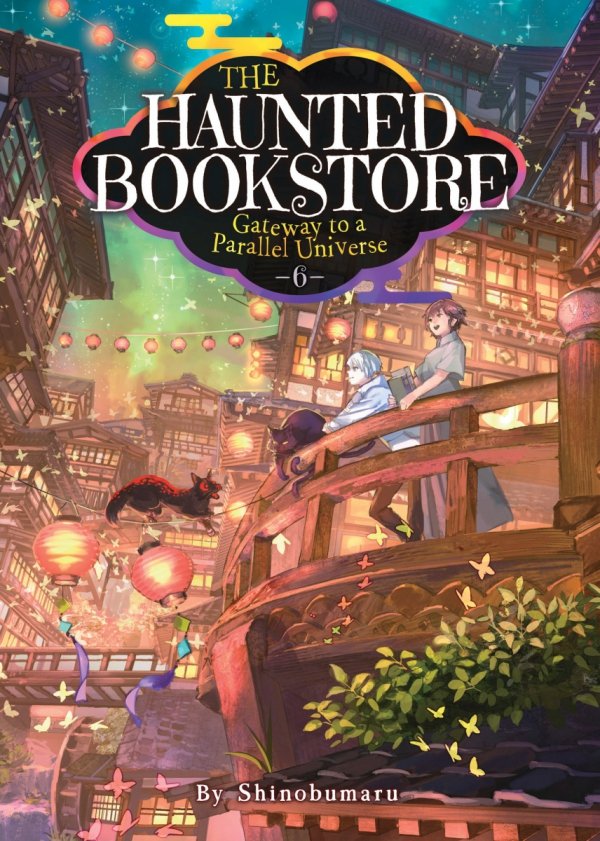 HAUNTED BOOKSTORE GATEWAY TO A PARALLEL UNIVERSE LIGHT NOVEL VOL 06 TP [9781685796310]