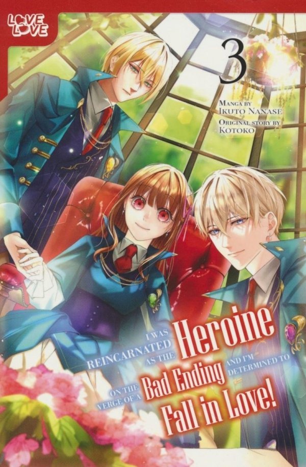I WAS REINCARNATED AS THE HEROINE ON THE VERGE OF A BAD ENDING AND IM DETERMINED TO FALL IN LOVE VOL 03 TP [9781427880710]