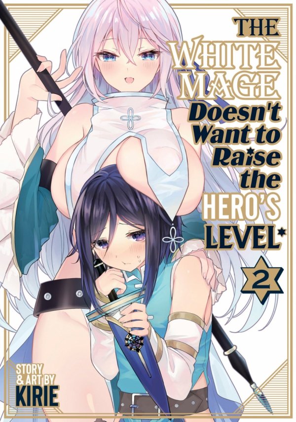 WHITE MAGE DOESNT WANT TO RAISE THE HEROS LEVEL VOL 02 TP [9798888433980]