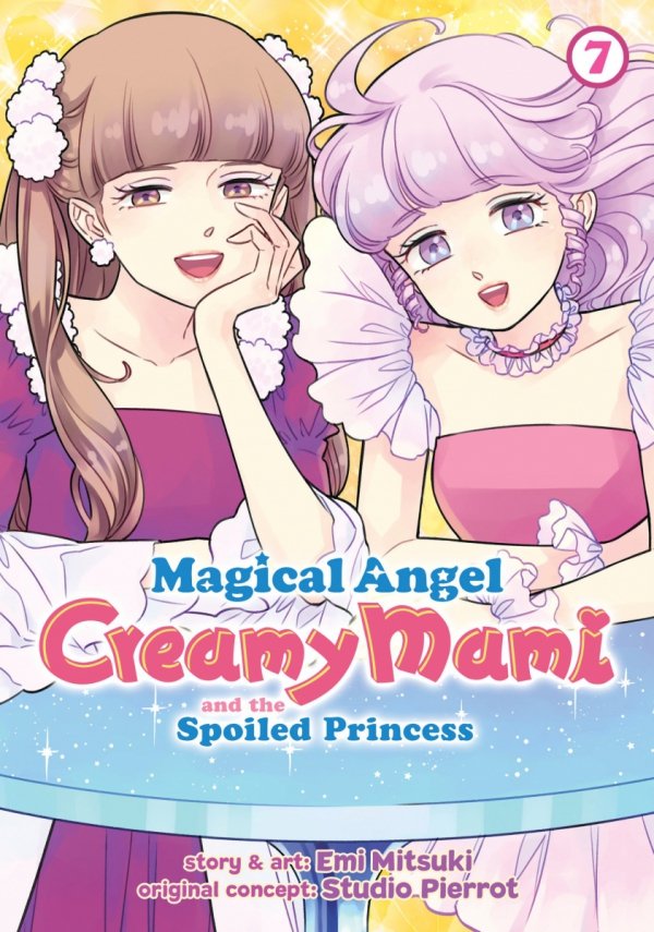 MAGICAL ANGEL CREAMY MAMI AND THE SPOILED PRINCESS VOL 07 TP [9798888434789]