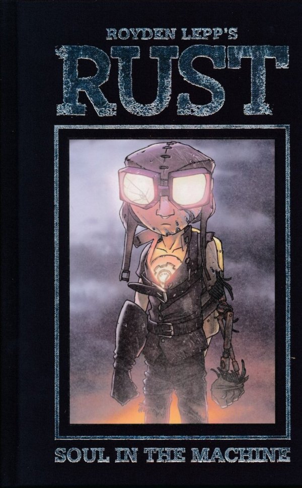 RUST VOL 04 SOUL IN THE MACHINE HC [9781608869565]