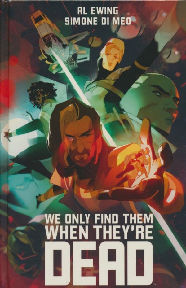 WE ONLY FIND THEM WHEN THEYRE DEAD DELUXE EDITION HC [9781608860869]