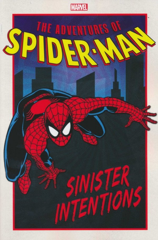 ADVENTURES OF SPIDER-MAN SINISTER INTENTIONS TP [9781302917791]