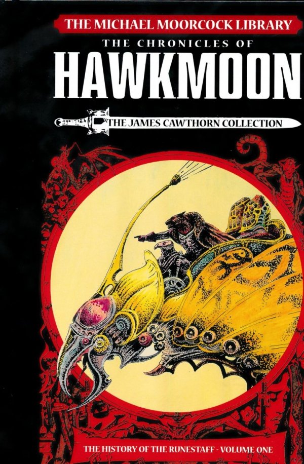 MICHAEL MOORCOCK LIBRARY CHRONICLES OF HAWKMOON THE HISTORY OF THE RUNESTAFF VOL 01 HC [9781785864223] **promocja TOMY**