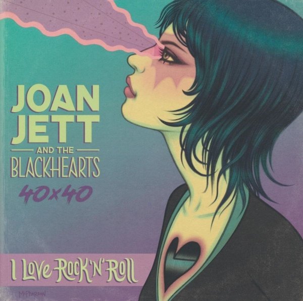JOAN JETT AND THE BLACKHEARTS 40X40 BAD REPUTATION I LOVE ROCK-N-ROLL TP [9781940878546]