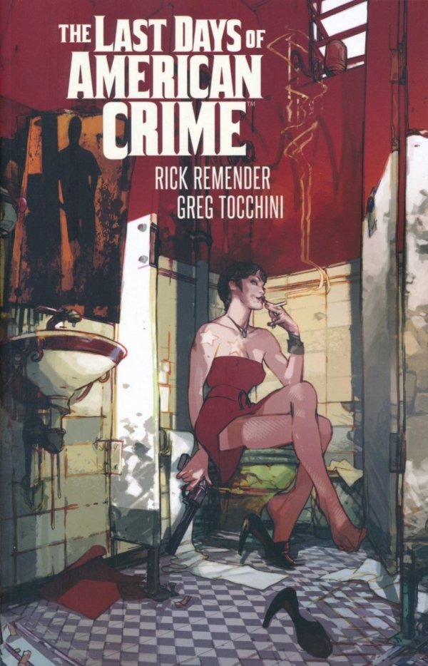 LAST DAYS OF AMERICAN CRIME TP [9781534304376]