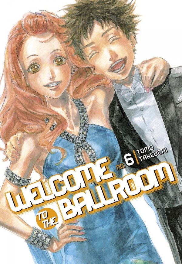 WELCOME TO THE BALLROOM VOL 06 TP [9781632364463]