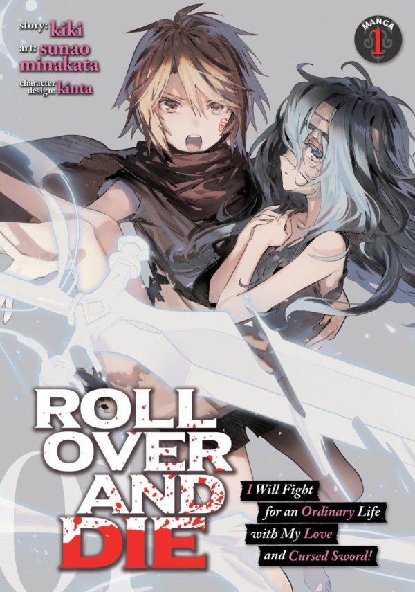 ROLL OVER AND DIE I WILL FIGHT FOR AN ORDINARY LIFE WITH MY LOVE AND CURSED SWORD VOL 01 TP [9781648270710]