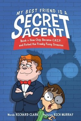 MY BEST FRIEND IS A SECRET AGENT HC [9781989365779]
