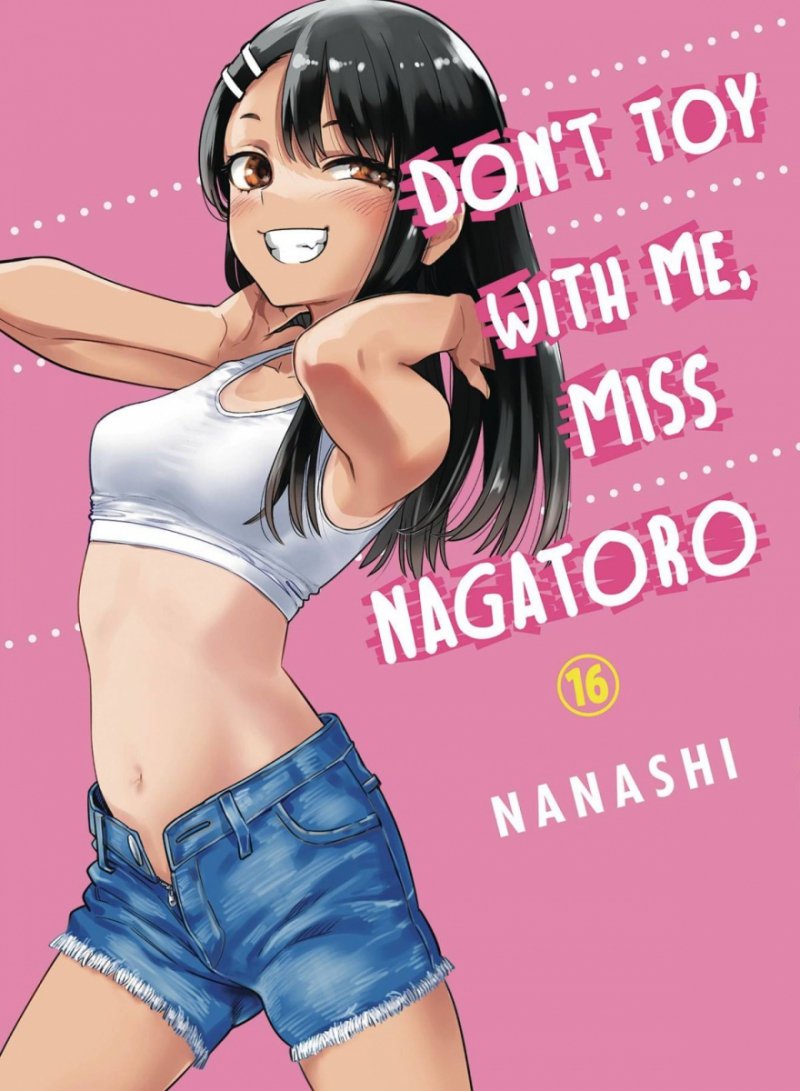 DONT TOY WITH ME MISS NAGATORO VOL 16 SC [9781647293048]