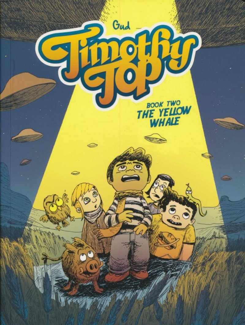 TIMOTHY TOP VOL 02 THE YELLOW WHALE SC [9781942367888]