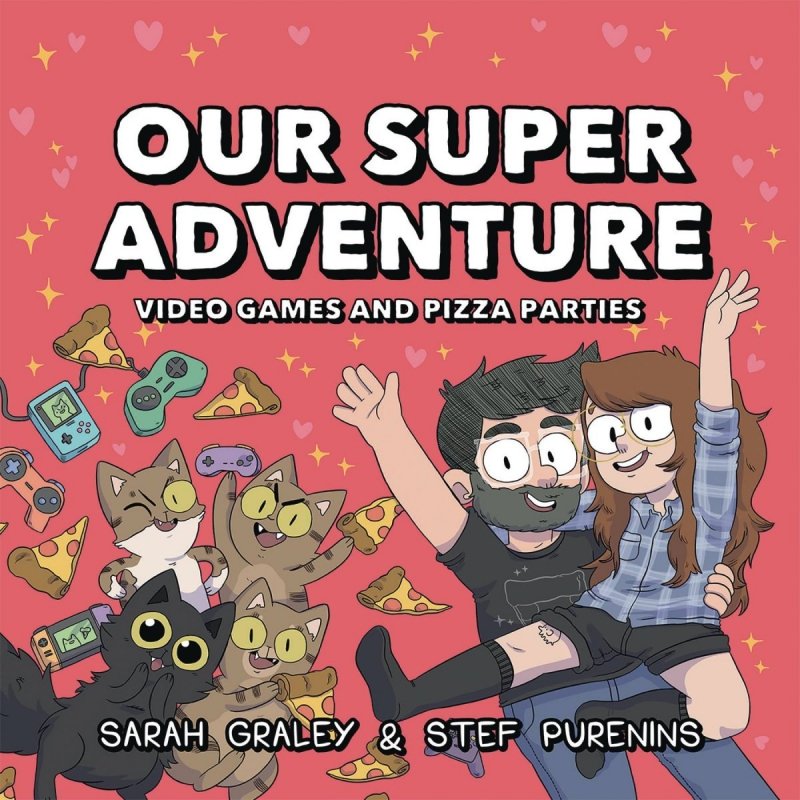 OUR SUPER ADVENTURE HC VOL 02 VIDEO GAMES AND PIZZA PARTIES