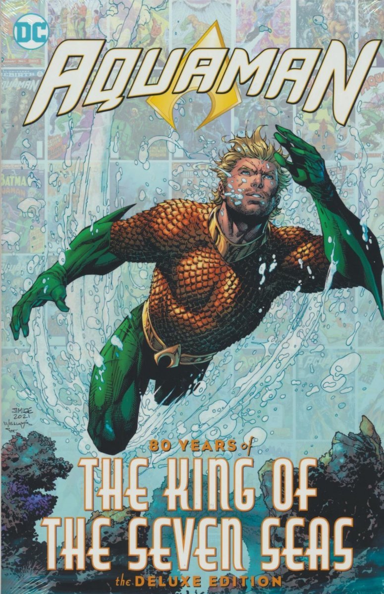 AQUAMAN 80 YEARS OF THE KING OF THE SEVEN SEAS THE DELUXE EDITION HC [9781779510198]