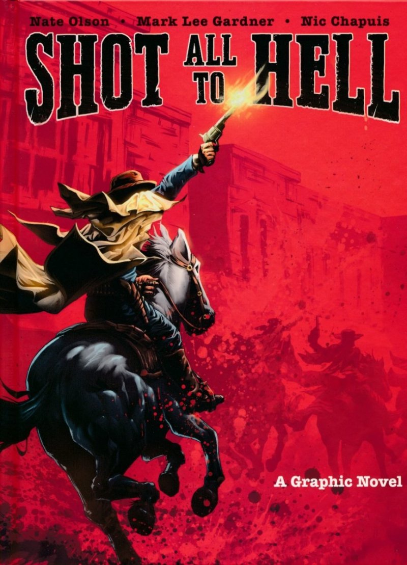 SHOT ALL TO HELL HC [9781683831518]