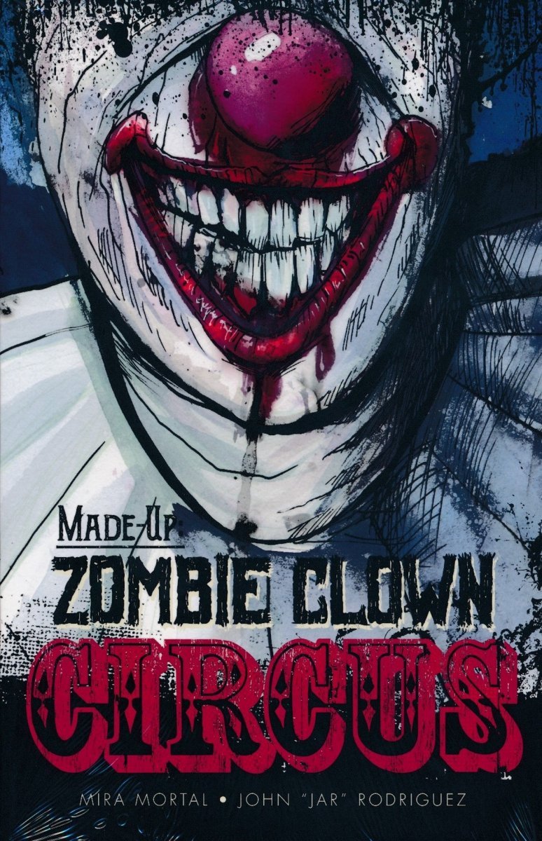 MADE-UP ZOMBIE CLOWN CIRCUS SC [9781945940088]