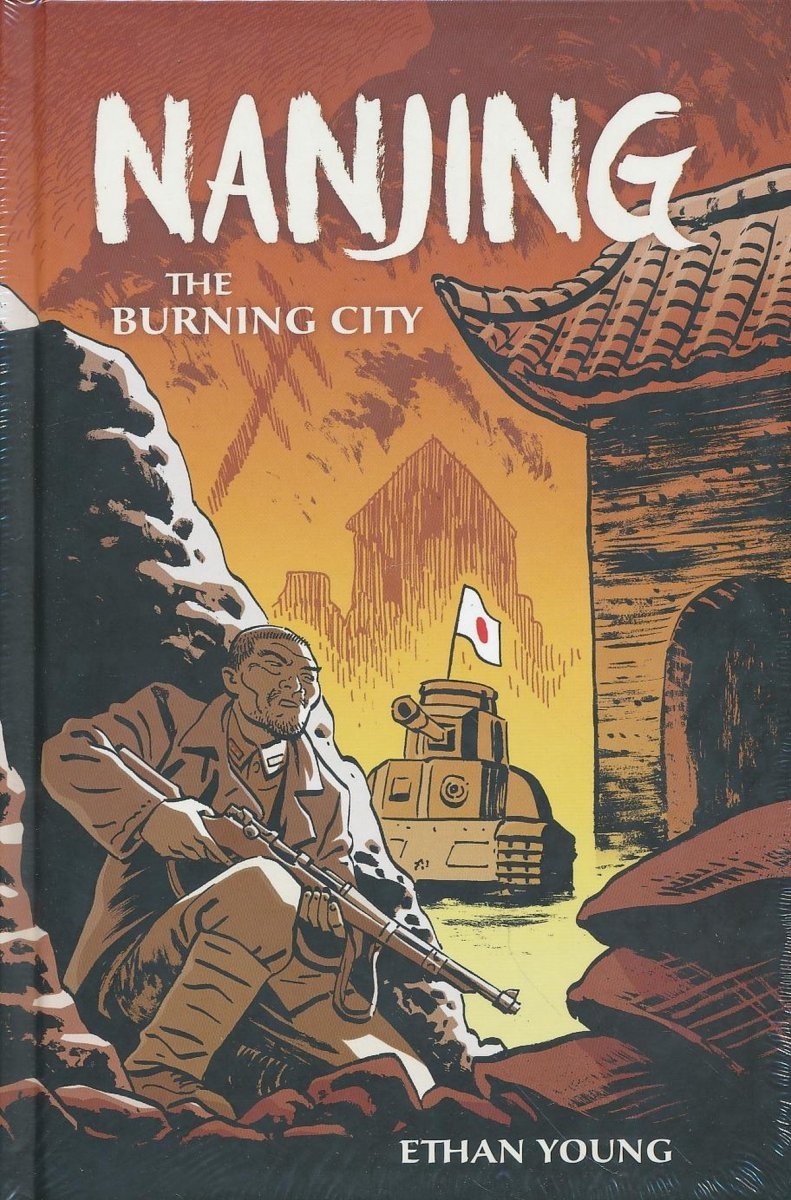 NANJING THE BURNING CITY HC [9781616557522]