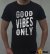 Koszulka Męska Good vibes only