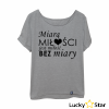 Koszulka Damska  Miara MIŁOŚCI