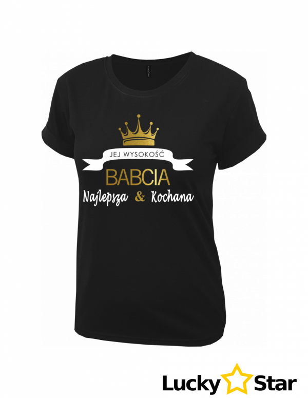 Koszulka Damska Jej wysokość BABCIA