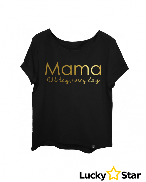 Koszulka damska Mama all day, every day