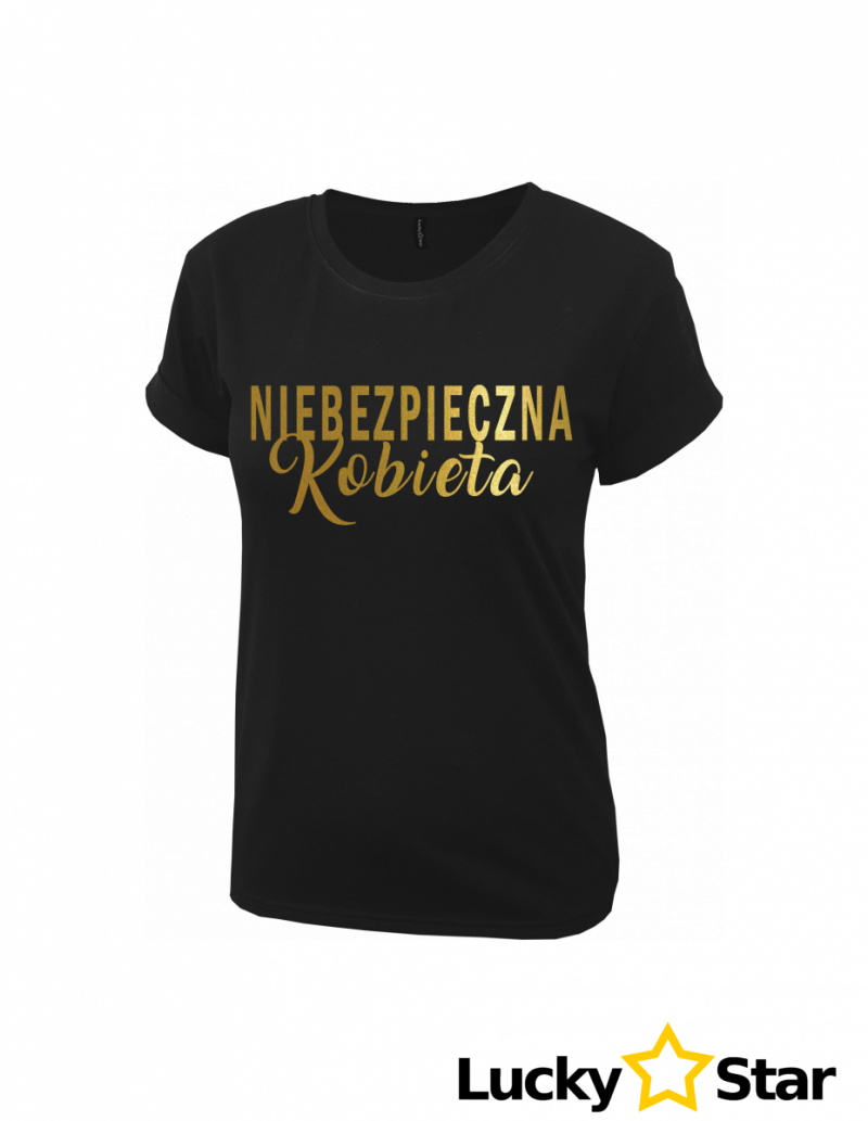 Koszulka NIEBEZPIECZNA Kobieta