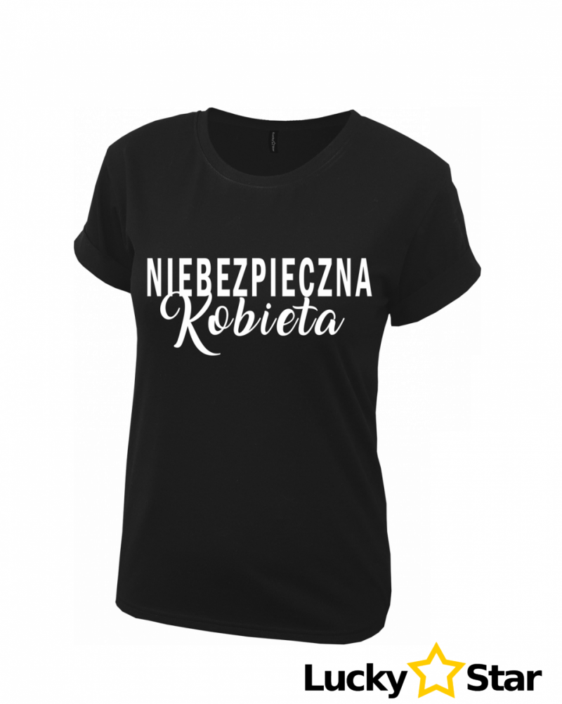 Koszulka NIEBEZPIECZNA Kobieta