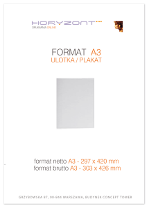plakat A3,  druk pełnokolorowy jednostronny 4+0, na papierze kredowym 170 g -  55 sztuk 