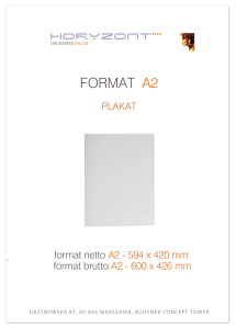 plakat A2, druk pełnokolorowy jednostronny 4+0, na papierze kredowym mat, 350 g - 1000 sztuk