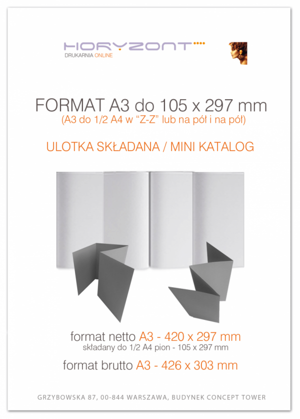 ulotka A3 składana do 105 x 297 mm na cztery (do 1/2 A4 w pionie), druk pełnokolorowy obustronny 4+4, na papierze kredowym, 170 g, 1000 sztuk