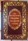 Jan Kochanowski Fraszki. Dramaty. Pieśni [zdobiona oprawa] - okładka