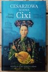 Jung Chang Cesarzowa wdowa Cixi. Konkubina, która stworzyła współczesne Chiny 