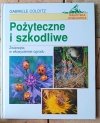 Gabriele Colditz Pożyteczne i szkodliwe. Zwierzęta w ekosystemie ogrodu - okładka