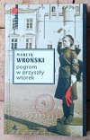 Marcin Wroński - Cykl Komisarz Maciejewski Tom I-V | Kryminał retro w przedwojennym Lublinie - okładka