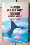 Van der Post Laurens • The Hunter and the Whale - okładka
