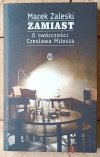 Marek Zaleski  Zamiast. O twórczości Czesława Miłosza - okładka
