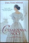 Ewa Stachniak • Cesarzowa nocy. Historia Katarzyny Wielkiej 