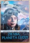 Antoine de Saint-Exupery  Ziemia, ojczyzna ludzi - okładka