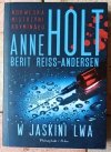 Anne Holt Cykl Hanne Wilhelmsen W jaskini lwa  - okładka
