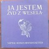 Roman Brandstaetter • Ja jestem Żyd z 'Wesela'