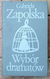 Gabriela Zapolska Wybór dramatów