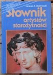 Janusz A. Ostrowski • Słownik artystów starożytności. Architektura, rzeźba, malarstwo, rzemiosło artystyczne
