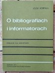 Józef Korpała • O bibliografiach i informatorach