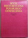 Andrzej Feliks Grabski - Myśl historyczna polskiego Oświecenia