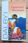 Liza Dalby - Opowieść Murasaki 